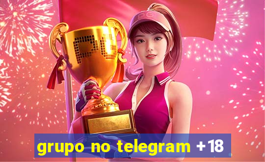 grupo no telegram +18